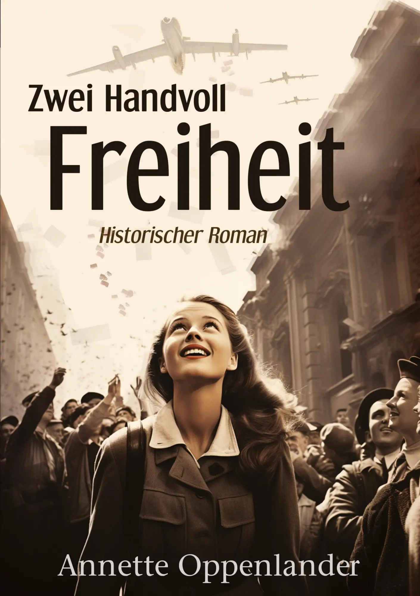 Cover: 9783384457325 | Zwei Handvoll Freiheit | Annette Oppenlander | Taschenbuch | 276 S.