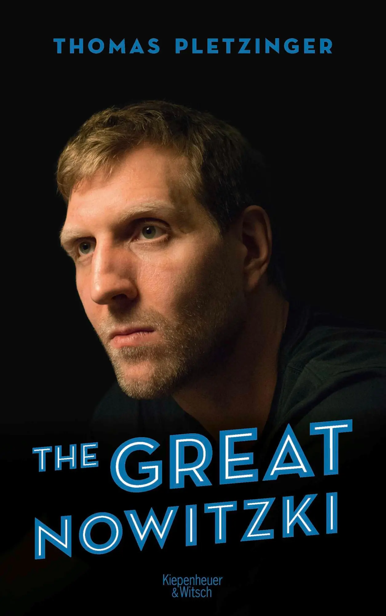 Cover: 9783462047325 | The Great Nowitzki | Thomas Pletzinger | Buch | 518 S. | Deutsch