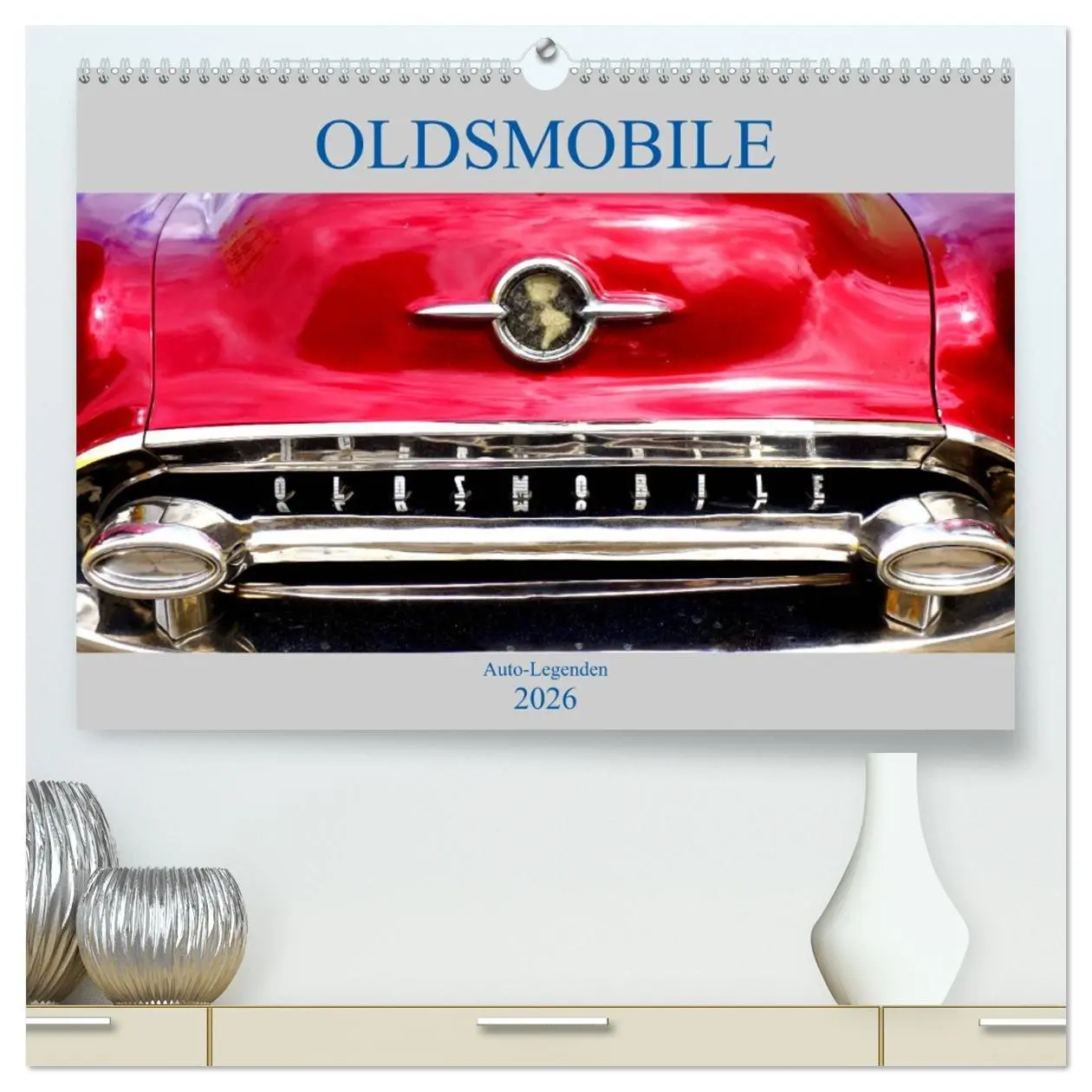 Cover: 9783516047325 | OLDSMOBILE - Auto-Legenden (hochwertiger Premium Wandkalender 2026...