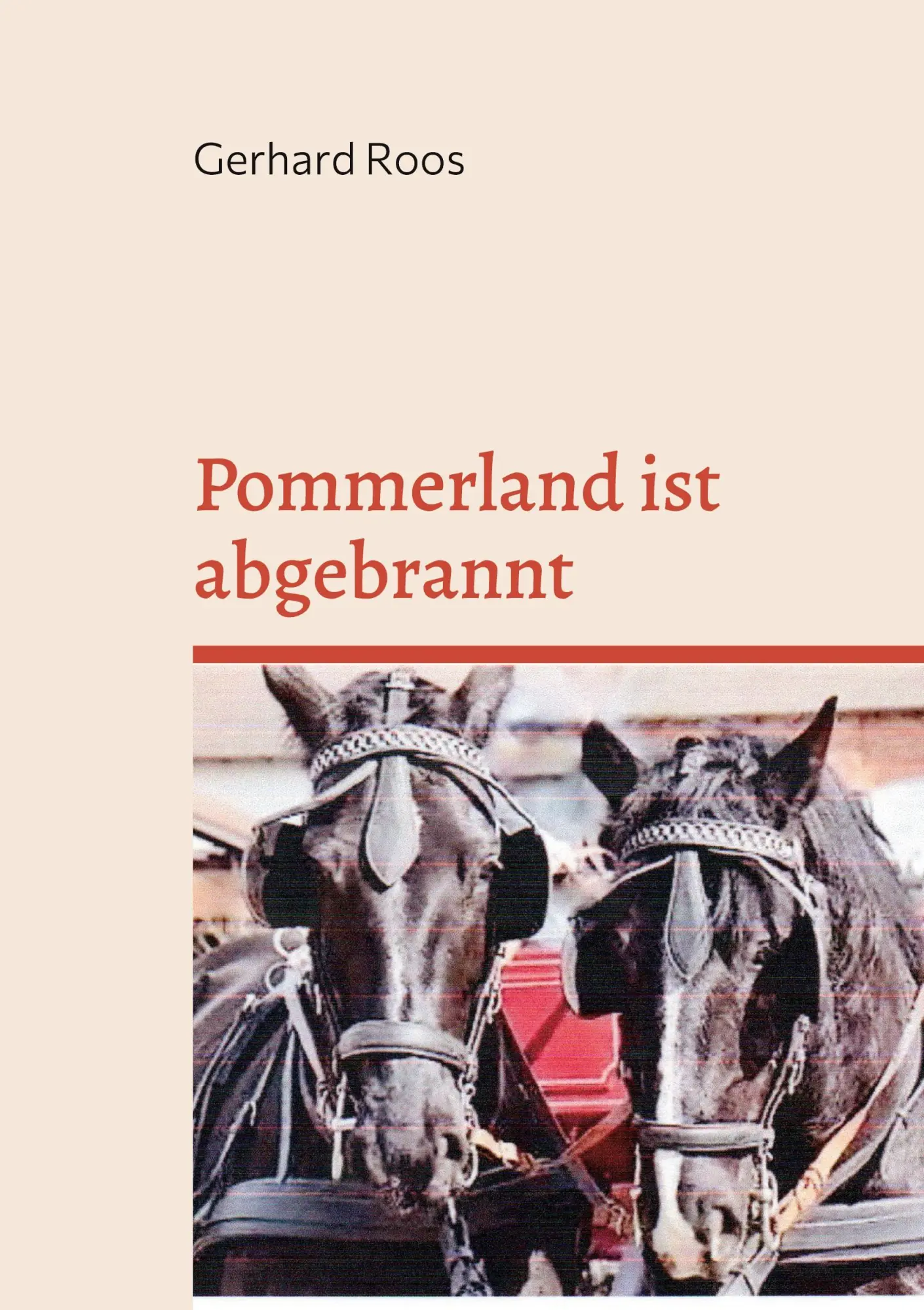 Cover: 9783755707325 | Pommerland ist abgebrannt | Gerhard Roos | Taschenbuch | Paperback