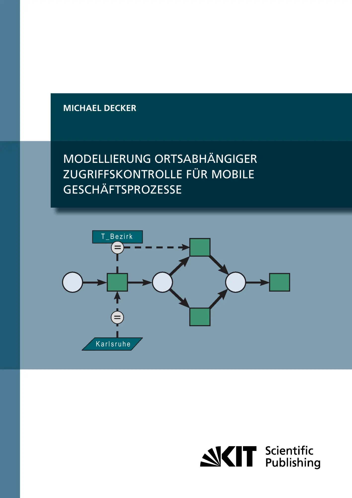 Cover: 9783866447325 | Modellierung ortsabhängiger Zugriffskontrolle für mobile...