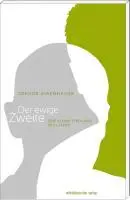Cover: 9783898127325 | Der ewige Zweite | Eine kleine Typologie des Lesers | Eisenhauer