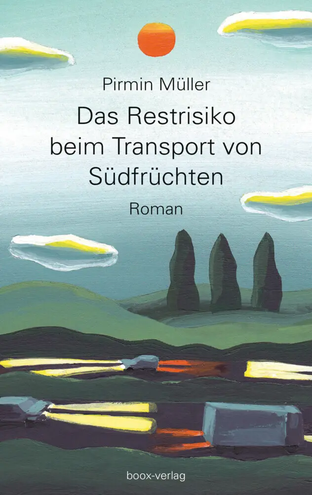 Cover: 9783906037325 | Das Restrisiko beim Transport von Südfrüchten | Pirmin Müller | Buch