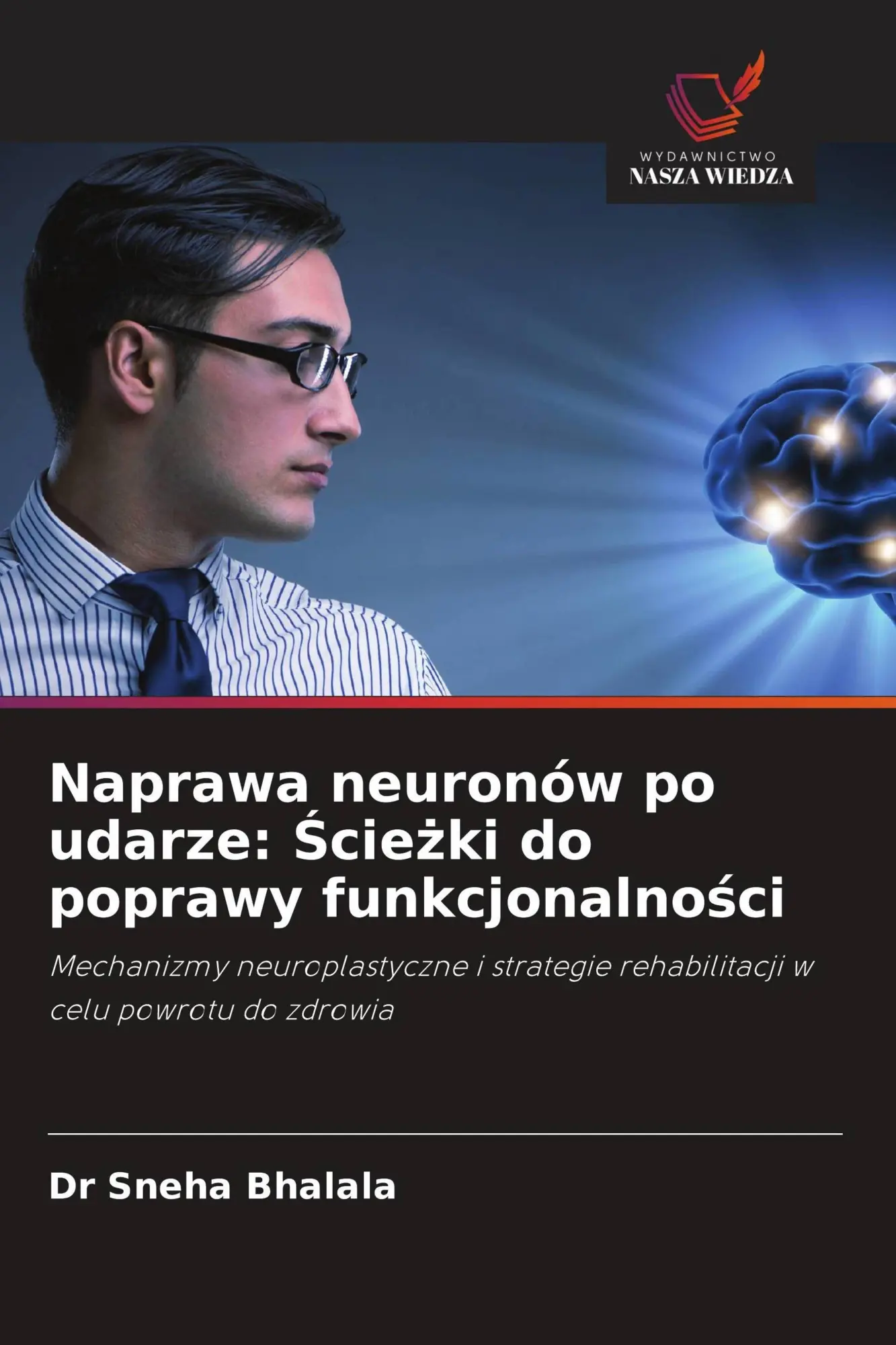 Cover: 9786209537325 | Naprawa neuronów po udarze: ¿cie¿ki do poprawy funkcjonalno¿ci | Buch