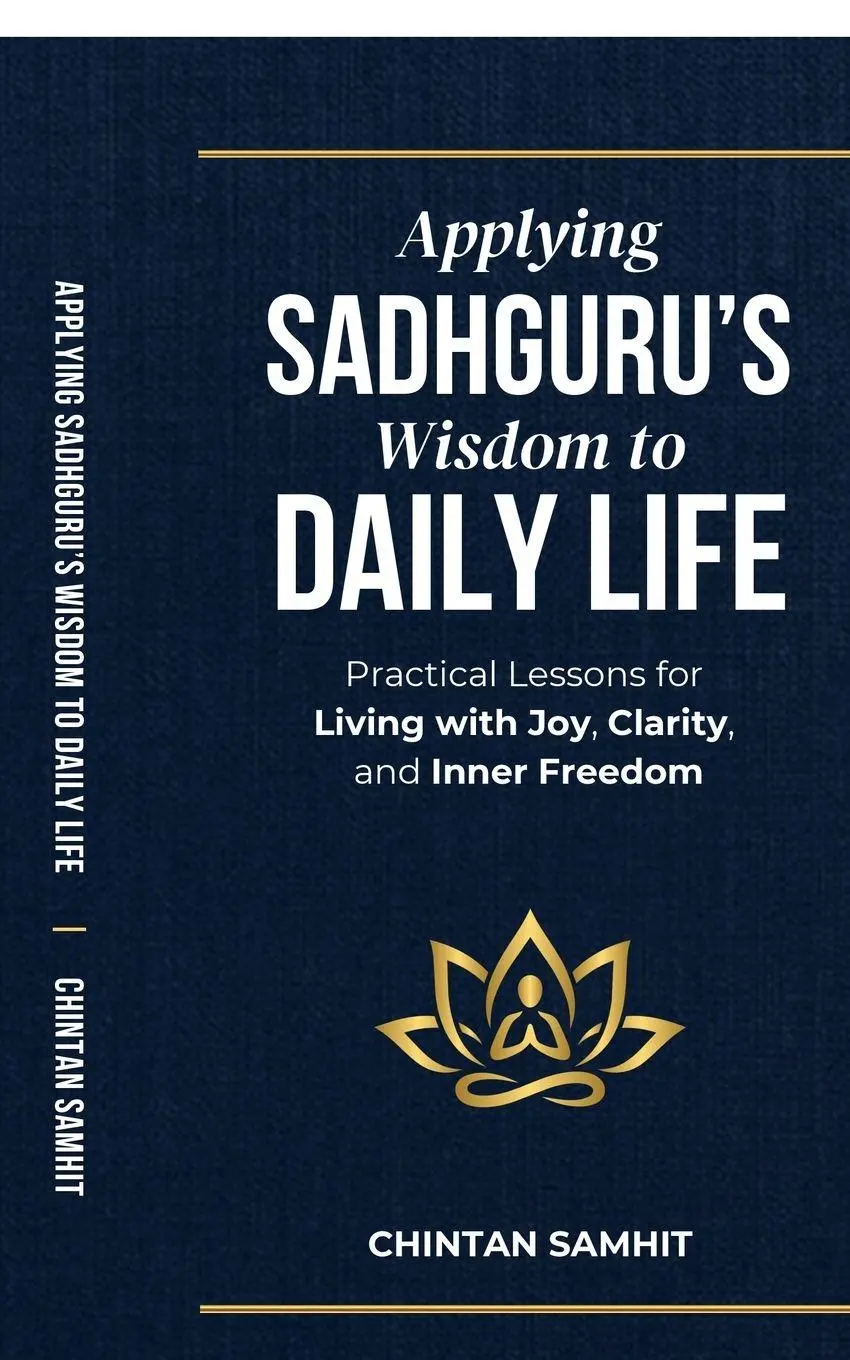 Cover: 9798900897325 | Applying Sadhguru's Wisdom to Daily Life | Chintan Samhit | Buch