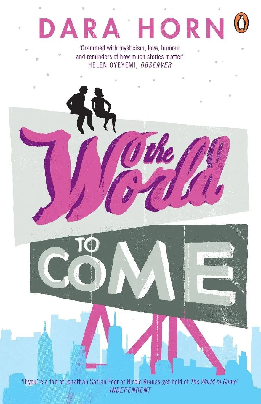 Cover: 9780141027425 | The World to Come | Dara Horn | Taschenbuch | Englisch | 2007