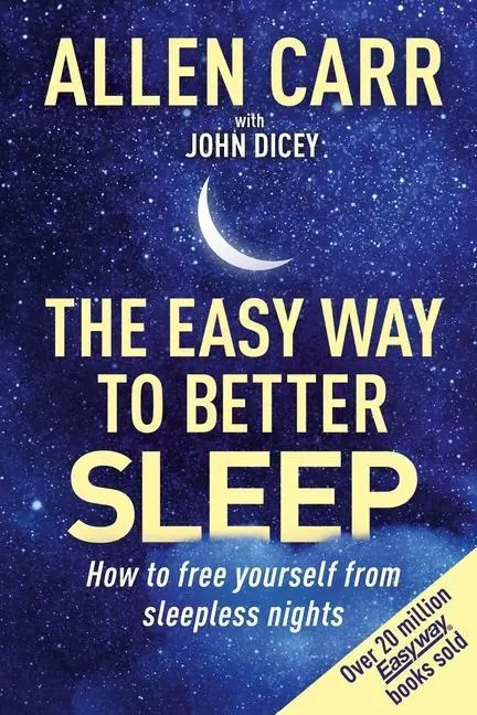 Cover: 9781398817425 | Allen Carr's Easy Way to Better Sleep | Allen Carr (u. a.) | Buch
