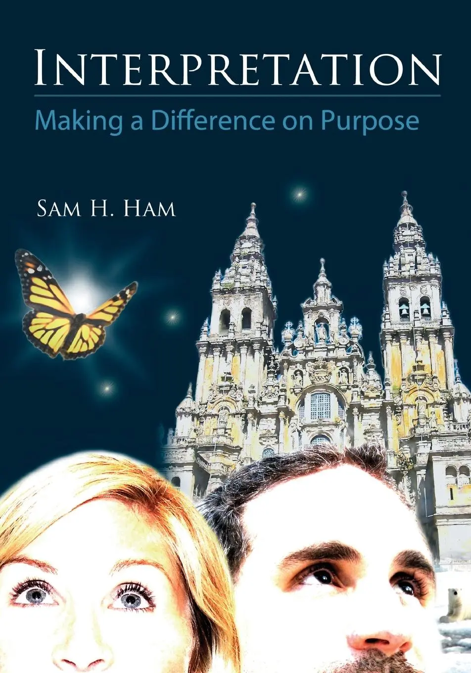 Cover: 9781555917425 | Interpretation | Sam H Ham | Taschenbuch | Kartoniert / Broschiert