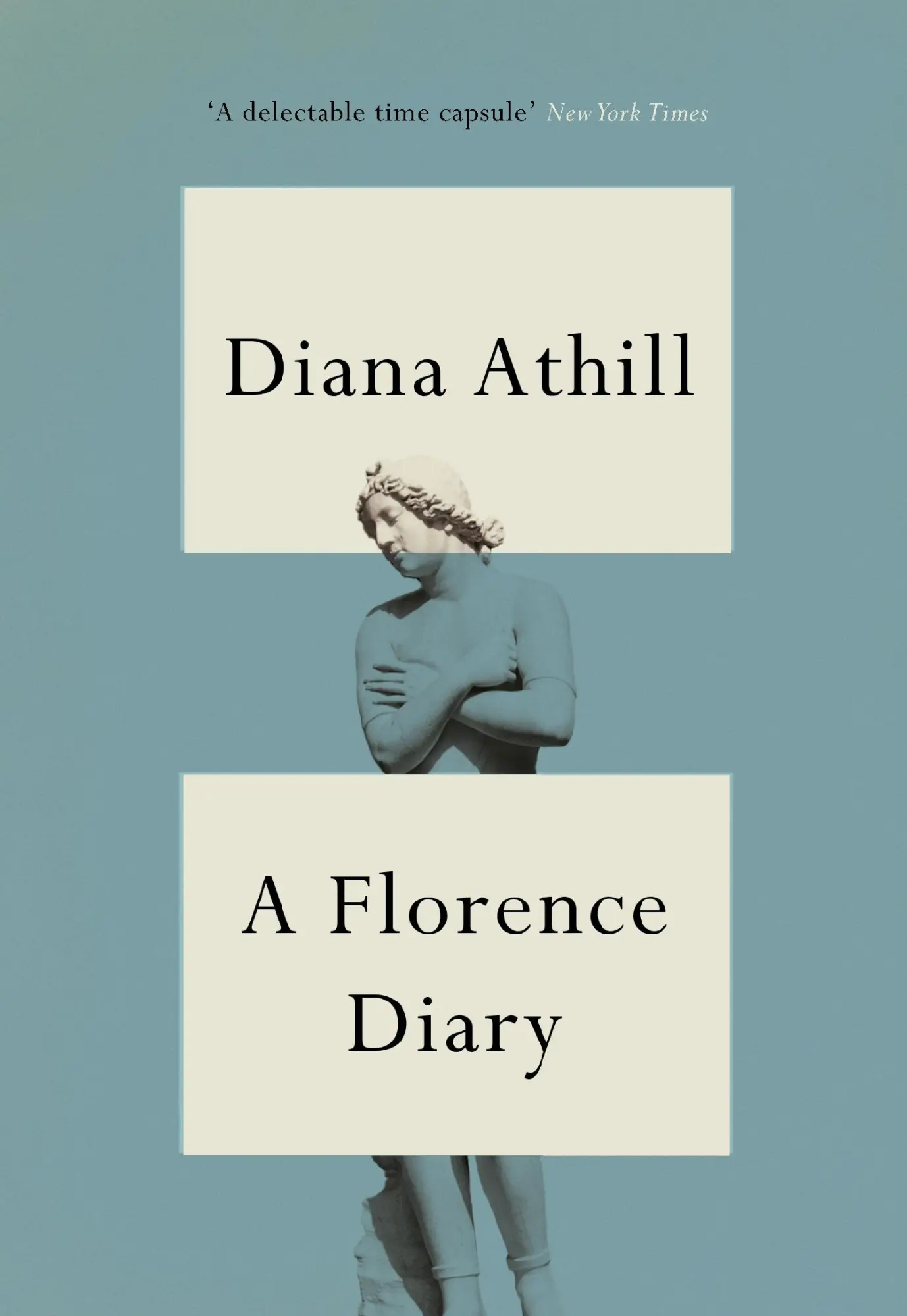 Cover: 9781783787425 | A Florence Diary | Diana Athill | Buch | Gebunden | Englisch | 2022