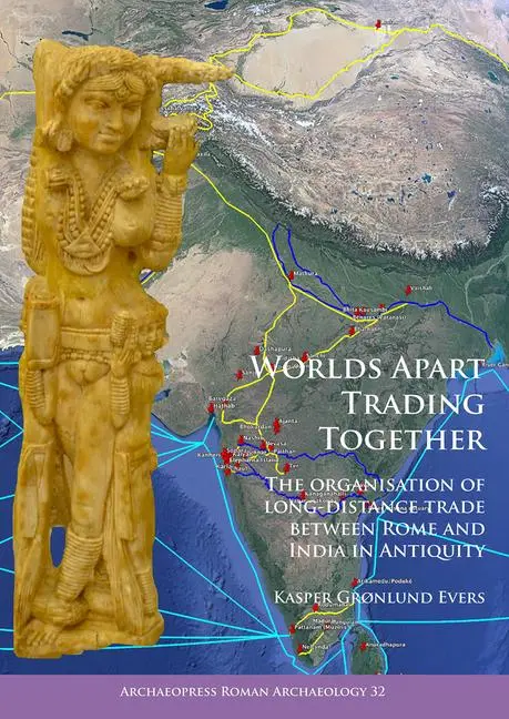 Cover: 9781784917425 | Worlds Apart Trading Together: The organisation of long-distance...