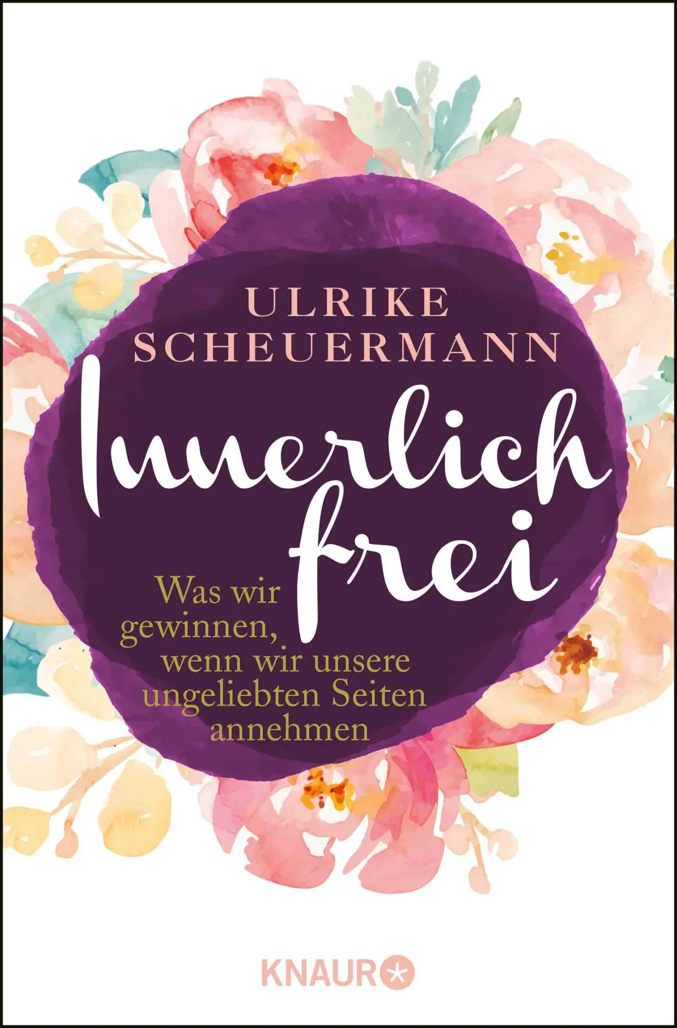 Cover: 9783426877425 | Innerlich frei | Ulrike Scheuermann | Taschenbuch | 288 S. | Deutsch