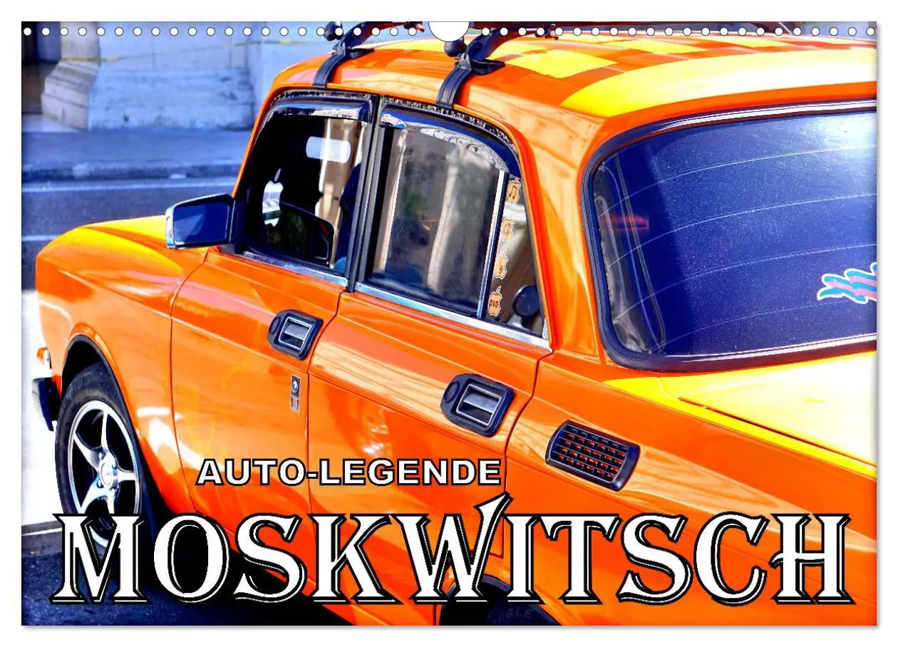 Cover: 9783516037425 | AUTO-LEGENDE MOSKWITSCH (Wandkalender 2026 DIN A3 quer), CALVENDO...