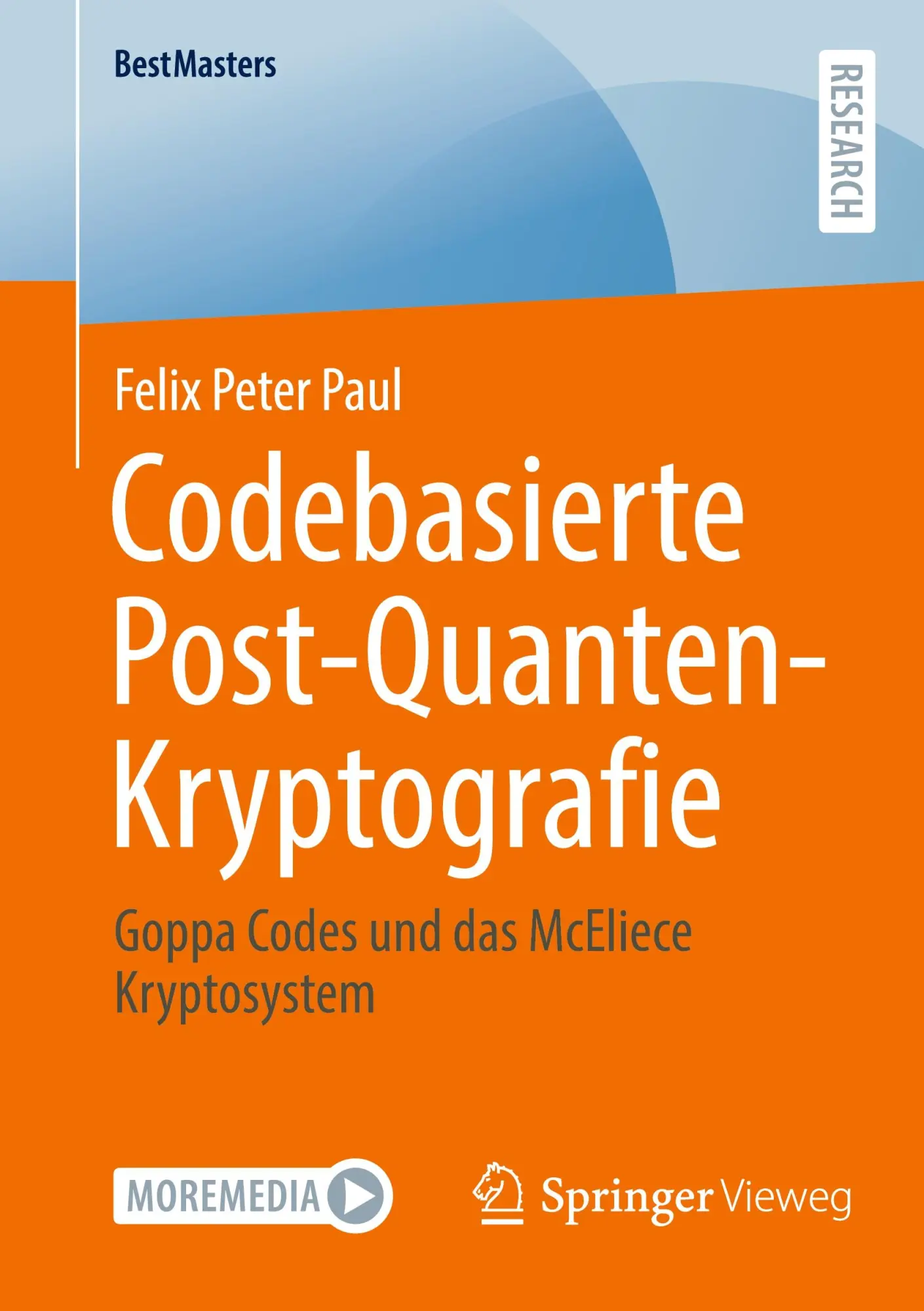 Cover: 9783658467425 | Codebasierte Post-Quanten-Kryptografie | Felix Peter Paul | Buch | xv