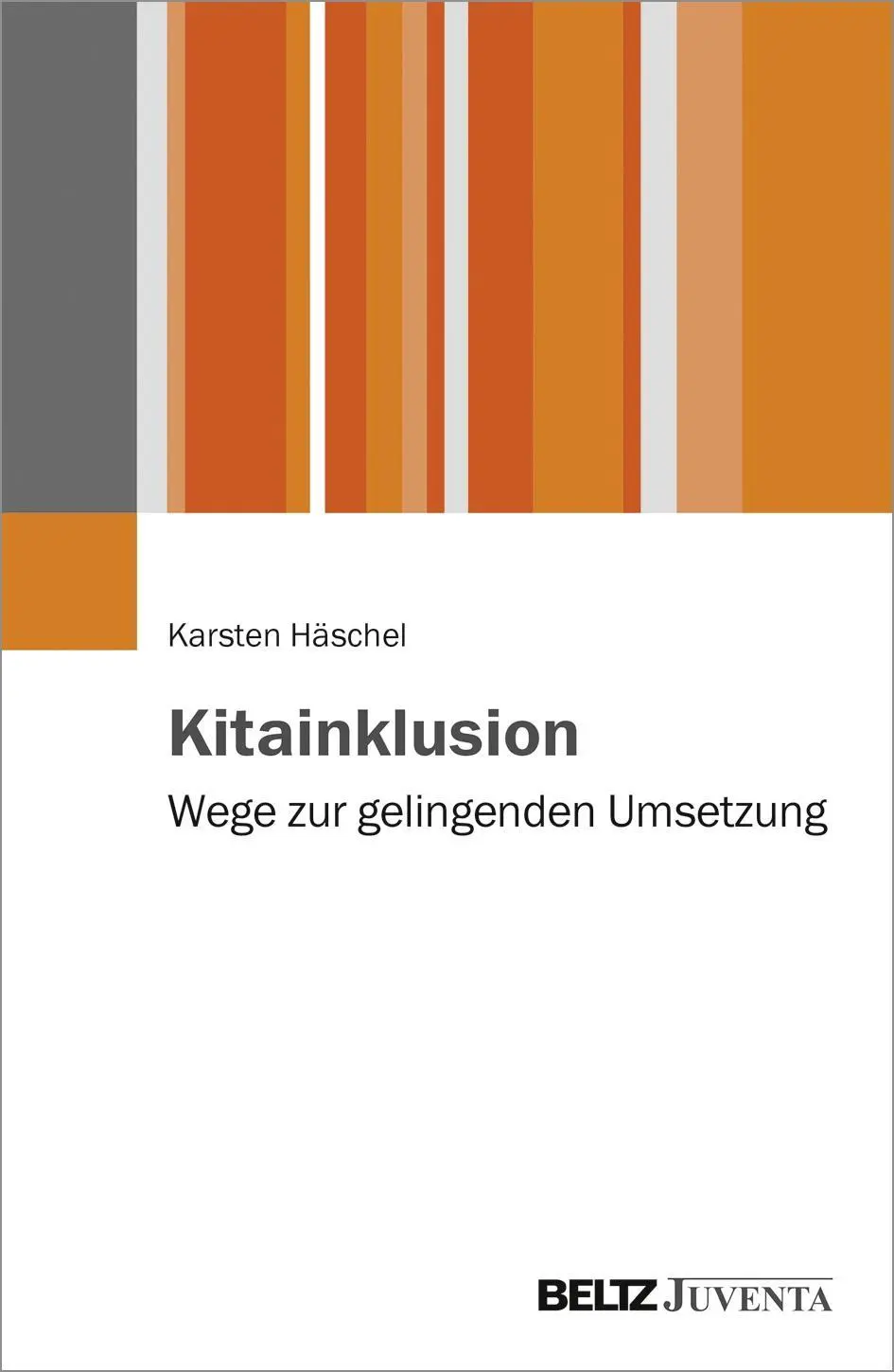 Cover: 9783779937425 | Kitainklusion | Wege zur gelingenden Umsetzung | Karsten Häschel Cover: 9783779937425 | Kitainklusion | Wege zur gelingenden Umsetzung | Karsten Häschel