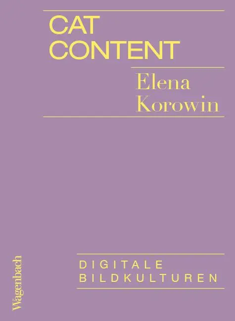 Cover: 9783803137425 | Cat Content | Digitale Bildkulturen | Elena Korowin | Taschenbuch