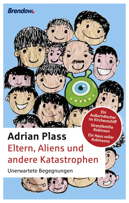 Cover: 9783865067425 | Eltern, Aliens und andere Katastrophen | Adrian Plass | Taschenbuch