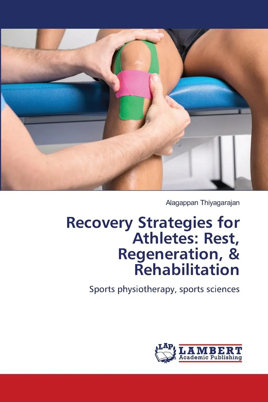Cover: 9786207477425 | Recovery Strategies for Athletes: Rest, Regeneration, &amp; Rehabilitation