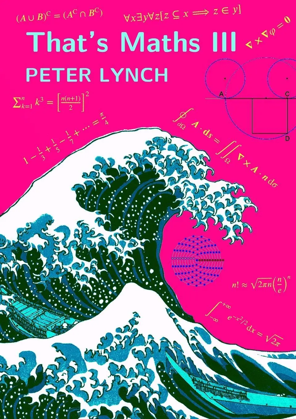 Cover: 9781471757525 | That's Maths III | Elegant Abstractions and Eclectic Applications