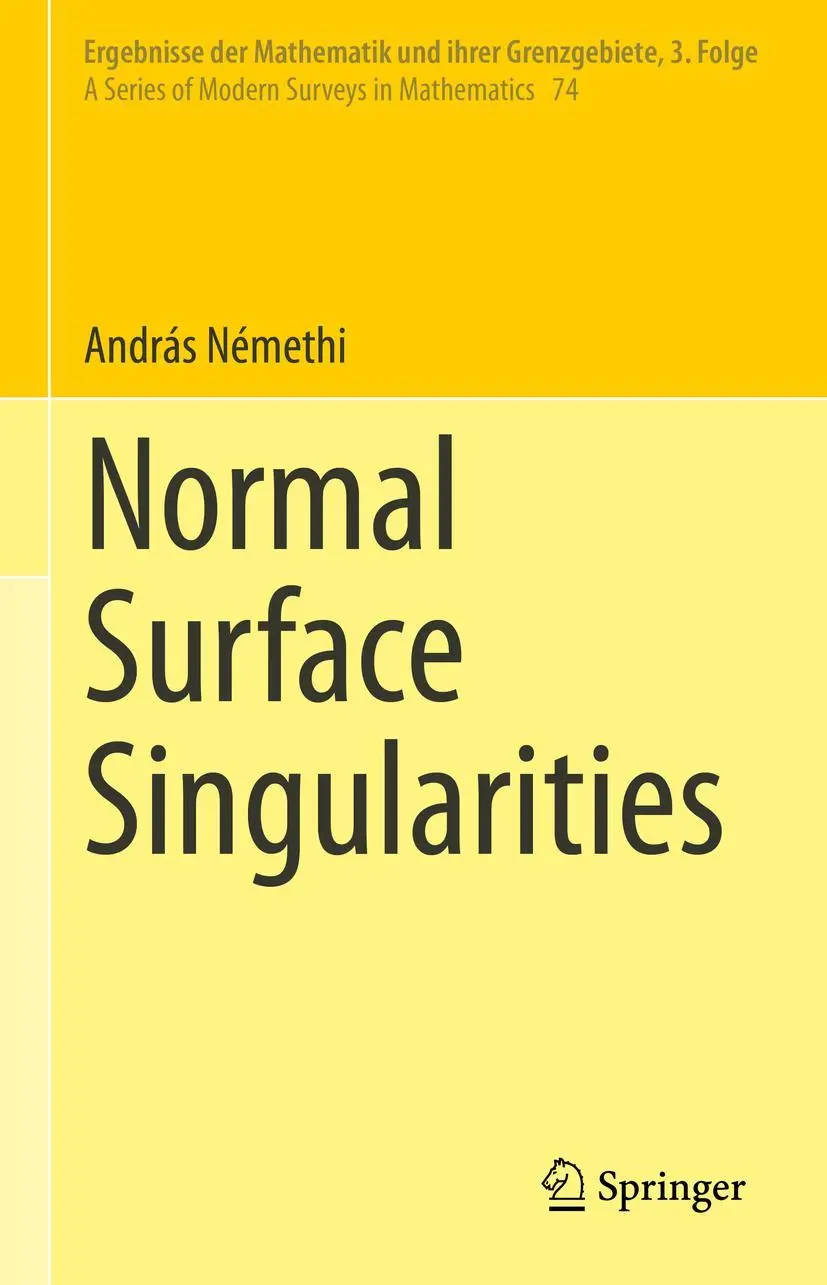 Cover: 9783031067525 | Normal Surface Singularities | András Némethi | Buch | xiii | Englisch Cover: 9783031067525 | Normal Surface Singularities | András Némethi | Buch | xiii | Englisch