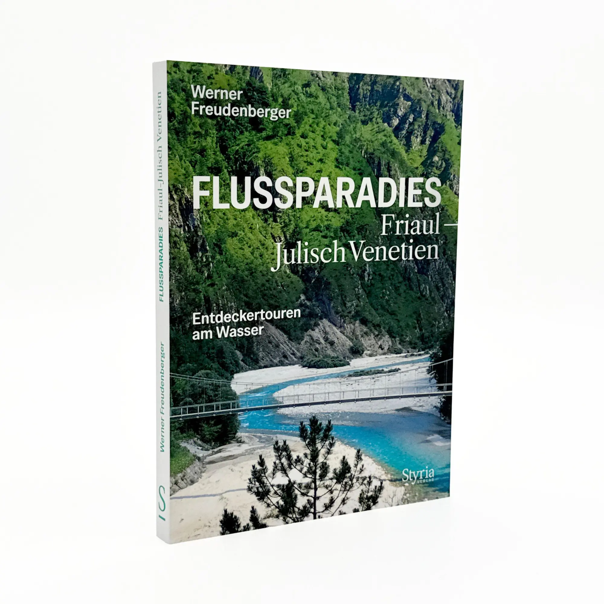 Bild: 9783222137525 | Flussparadies Friaul-Julisch Venetien | Entdeckertouren am Wasser