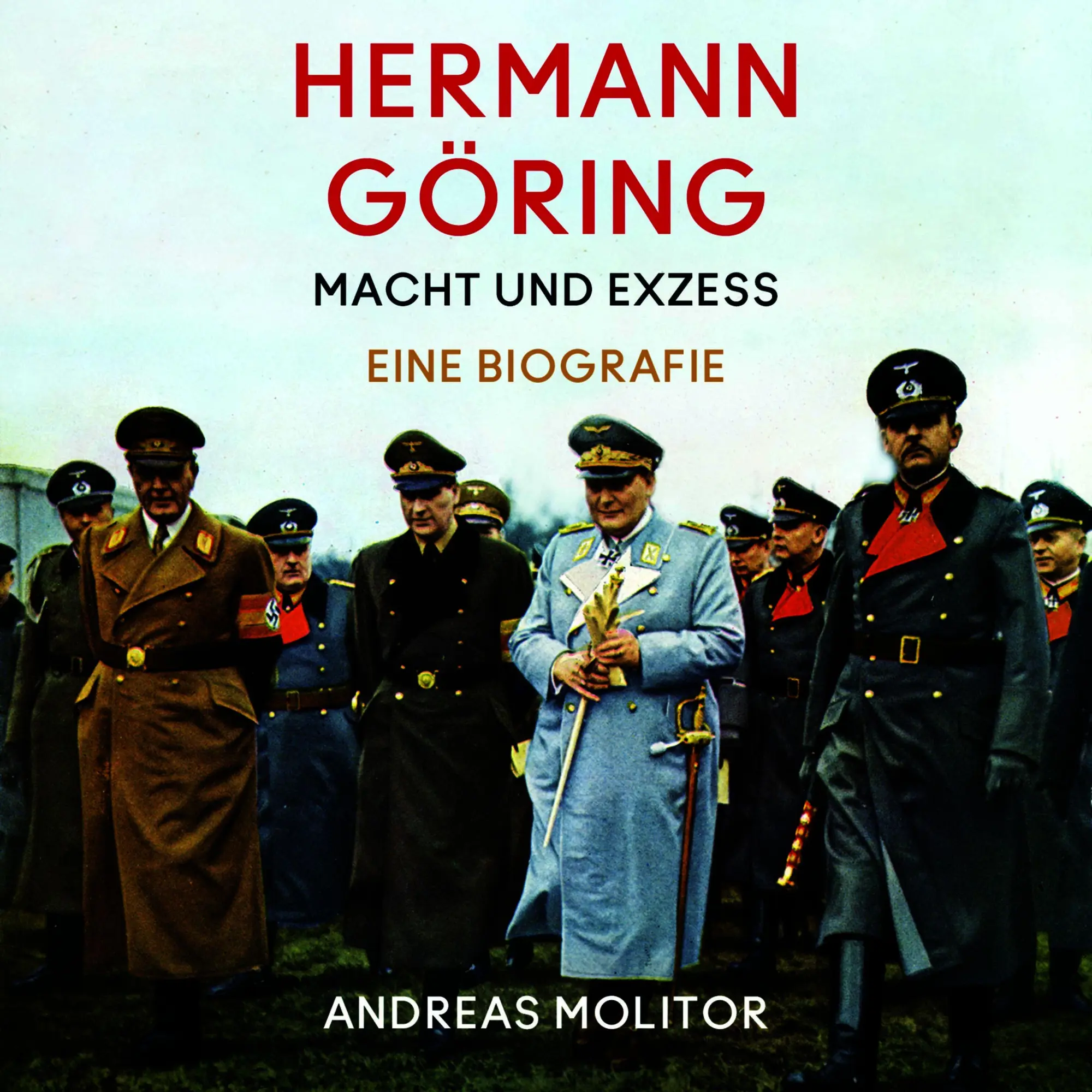 Cover: 9783863527525 | Hermann Göring | Macht und Exzess. Eine Biografie | Molitor (u. a.)