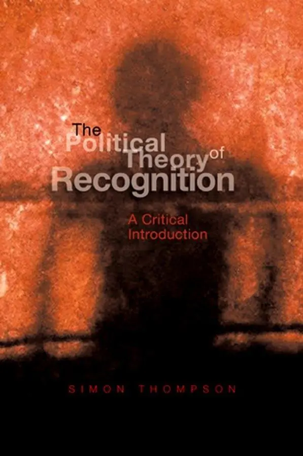 Cover: 9780745627625 | The Political Theory of Recognition | A Critical Introduction | Buch