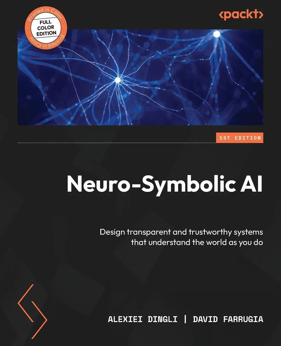 Cover: 9781804617625 | Neuro-Symbolic AI | Alexiei Dingli (u. a.) | Taschenbuch | Englisch Cover: 9781804617625 | Neuro-Symbolic AI | Alexiei Dingli (u. a.) | Taschenbuch | Englisch
