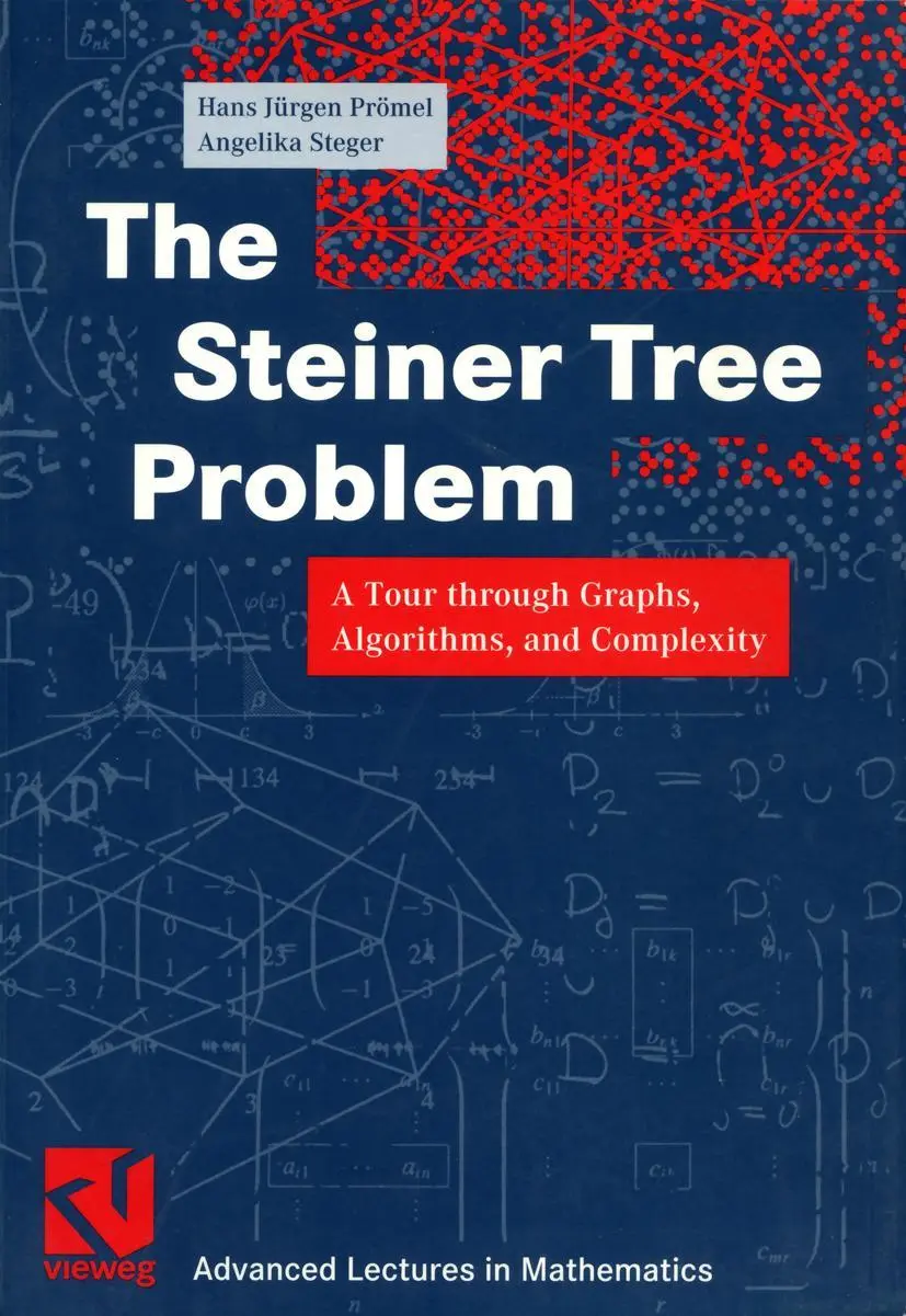 Cover: 9783528067625 | The Steiner Tree Problem | Angelika Steger (u. a.) | Taschenbuch Cover: 9783528067625 | The Steiner Tree Problem | Angelika Steger (u. a.) | Taschenbuch