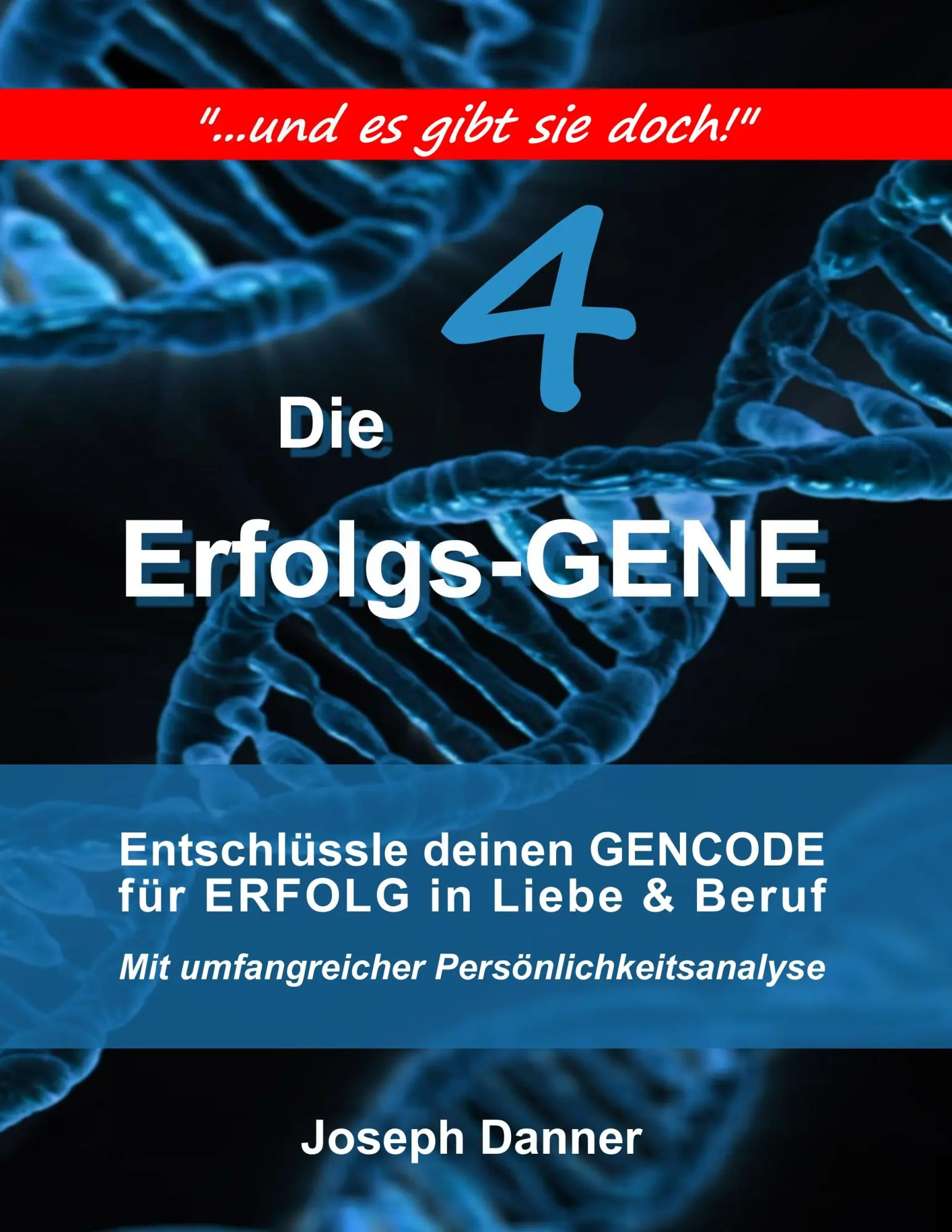 Cover: 9783744887625 | Die Erfolgs-Gene | Joseph Danner | Taschenbuch | 252 S. | Deutsch