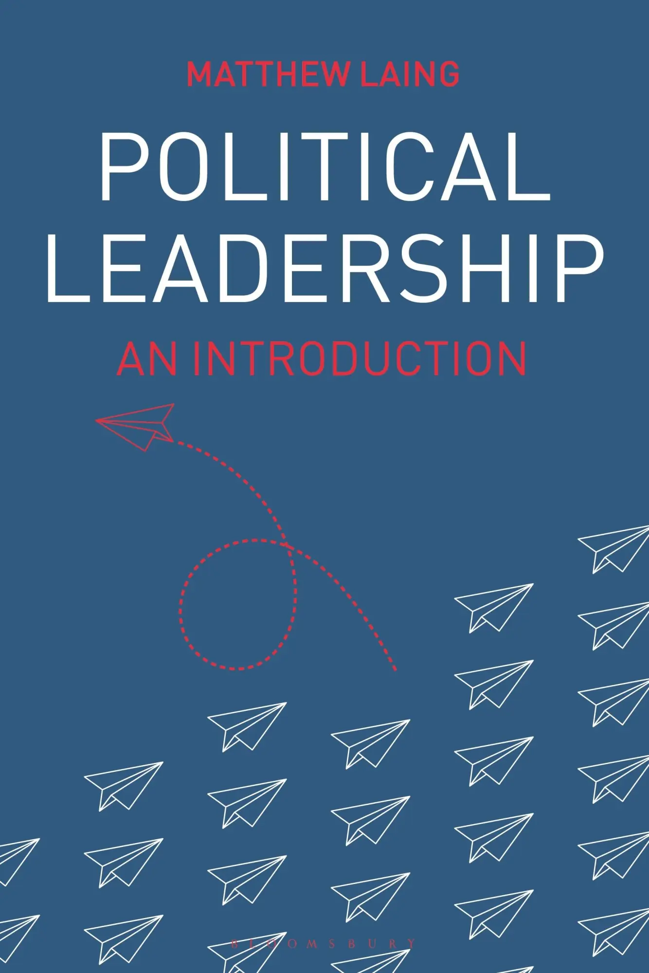 Cover: 9781352007725 | Political Leadership | An Introduction | Matthew Laing | Taschenbuch