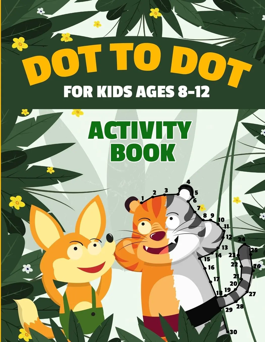 Cover: 9781739437725 | Dot to Dot for Kids Ages 8-12 100 Fun Connect the Dots Puzzles...