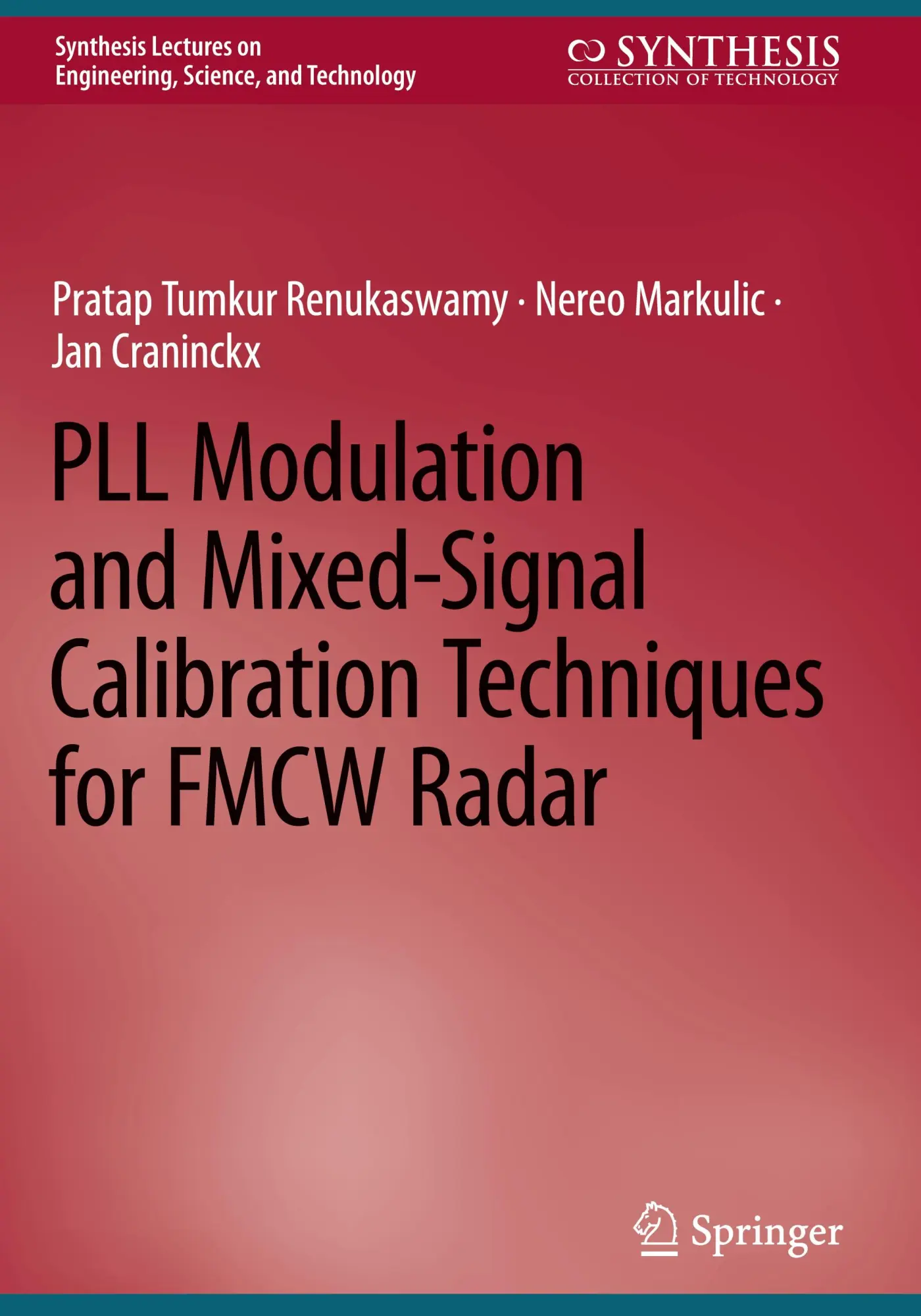 Cover: 9783031597725 | PLL Modulation and Mixed-Signal Calibration Techniques for FMCW Radar