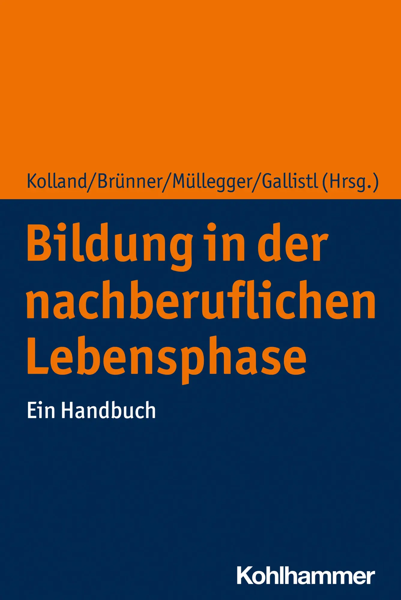 Cover: 9783170407725 | Bildung in der nachberuflichen Lebensphase | Ein Handbuch | Buch