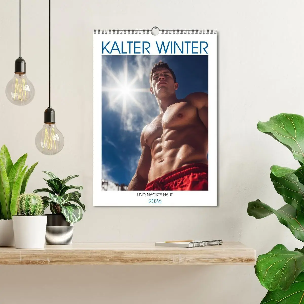 Bild: 9783516627725 | Kalter Winter und nackte Haut (Wandkalender 2026 DIN A3 hoch),...