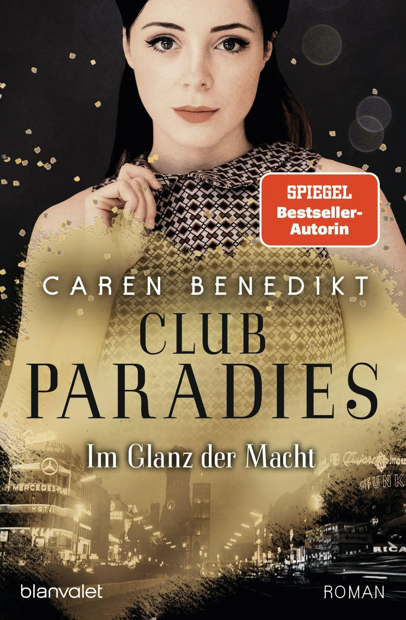 Cover: 9783764507725 | Club Paradies - Im Glanz der Macht | Caren Benedikt | Taschenbuch