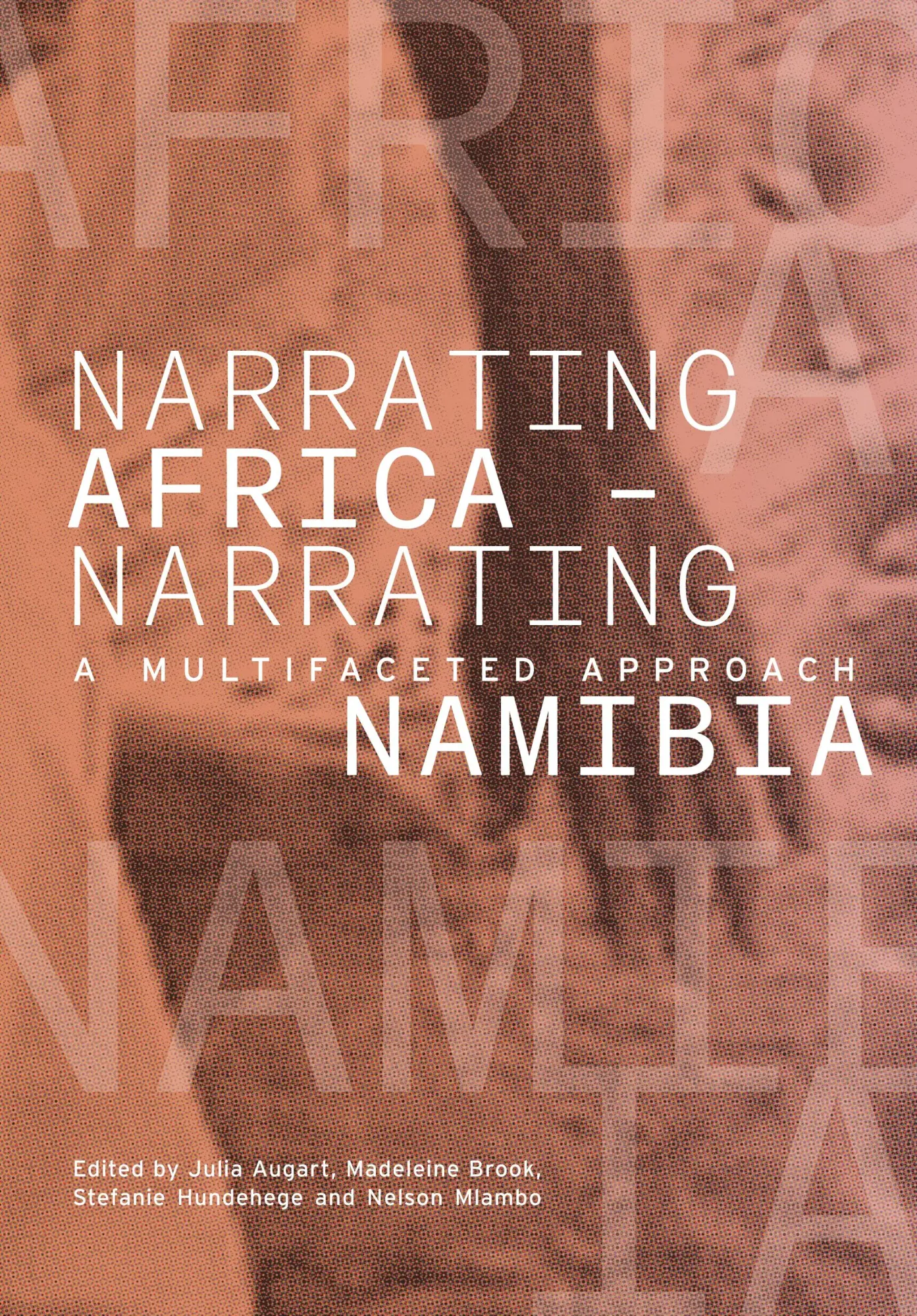 Cover: 9783906927725 | Narrating Africa - Narrating Namibia | A Multifaceted Approach | Buch