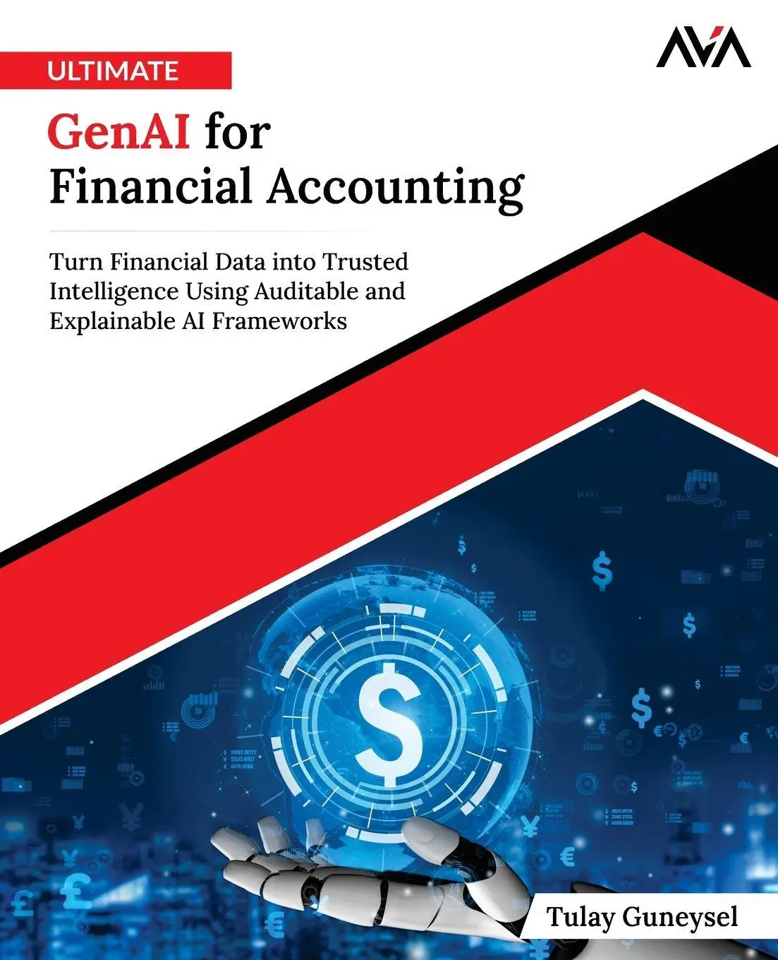 Cover: 9789349887725 | Ultimate GenAI for Financial Accounting | Tulay Guneysel | Taschenbuch