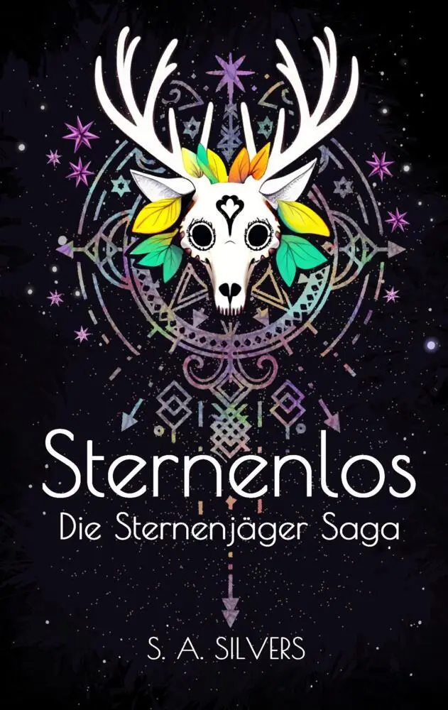 Cover: 9783384577825 | Sternenlos | Teil 1 der Sternenjäger Saga | S. A. Silvers | Buch