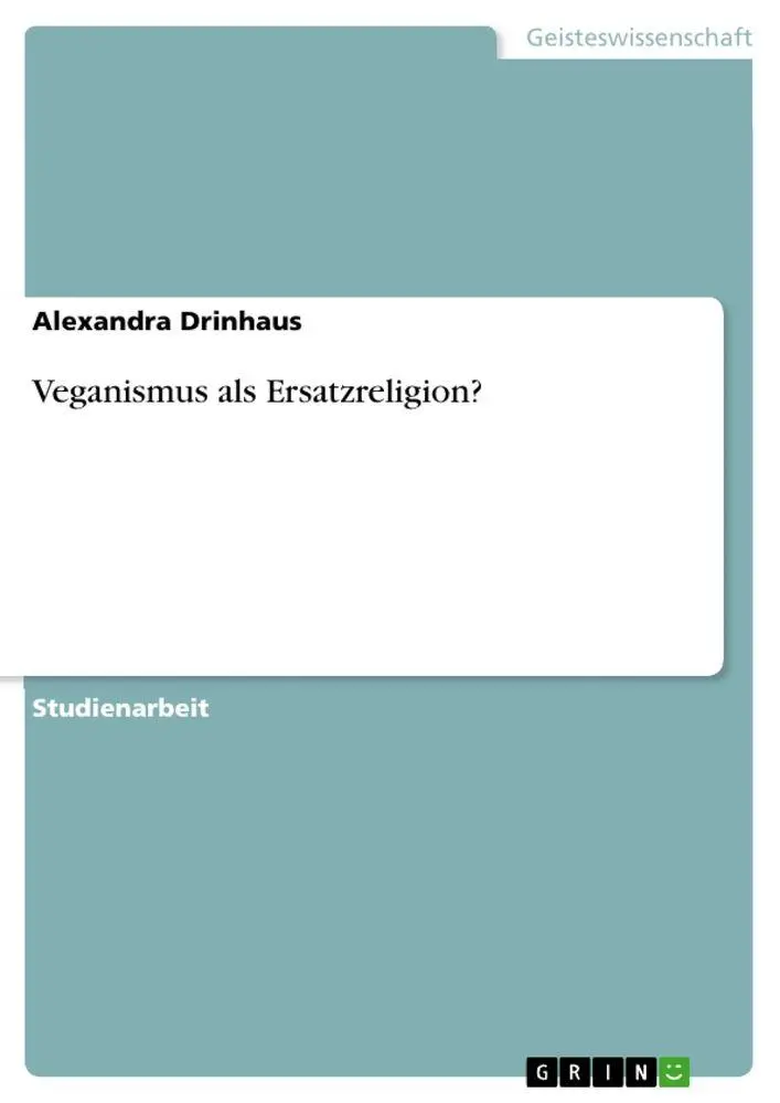 Cover: 9783389147825 | Veganismus als Ersatzreligion? | Alexandra Drinhaus | Taschenbuch