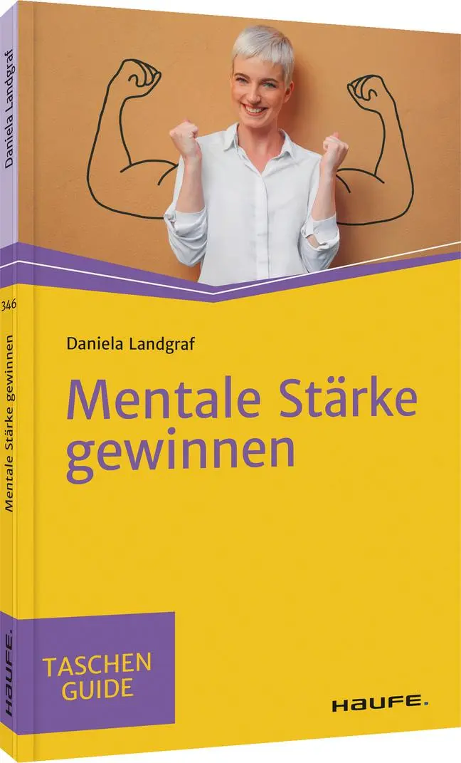 Cover: 9783648147825 | Mentale Stärke gewinnen | Daniela Landgraf | Taschenbuch | 128 S.