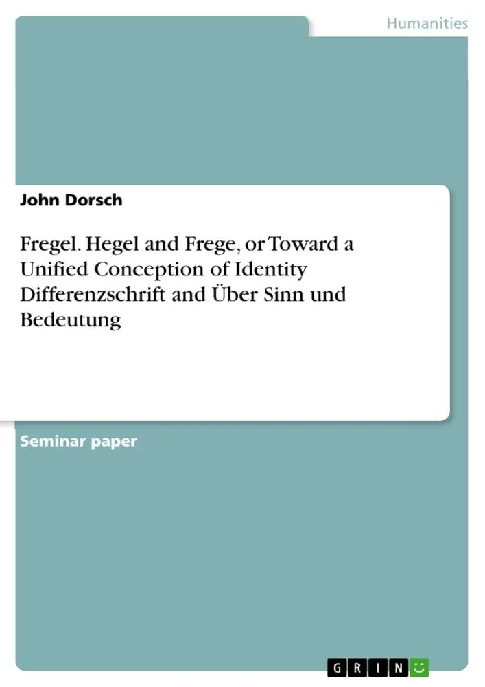 Cover: 9783668637825 | Fregel. Hegel and Frege, or Toward a Unified Conception of Identity...
