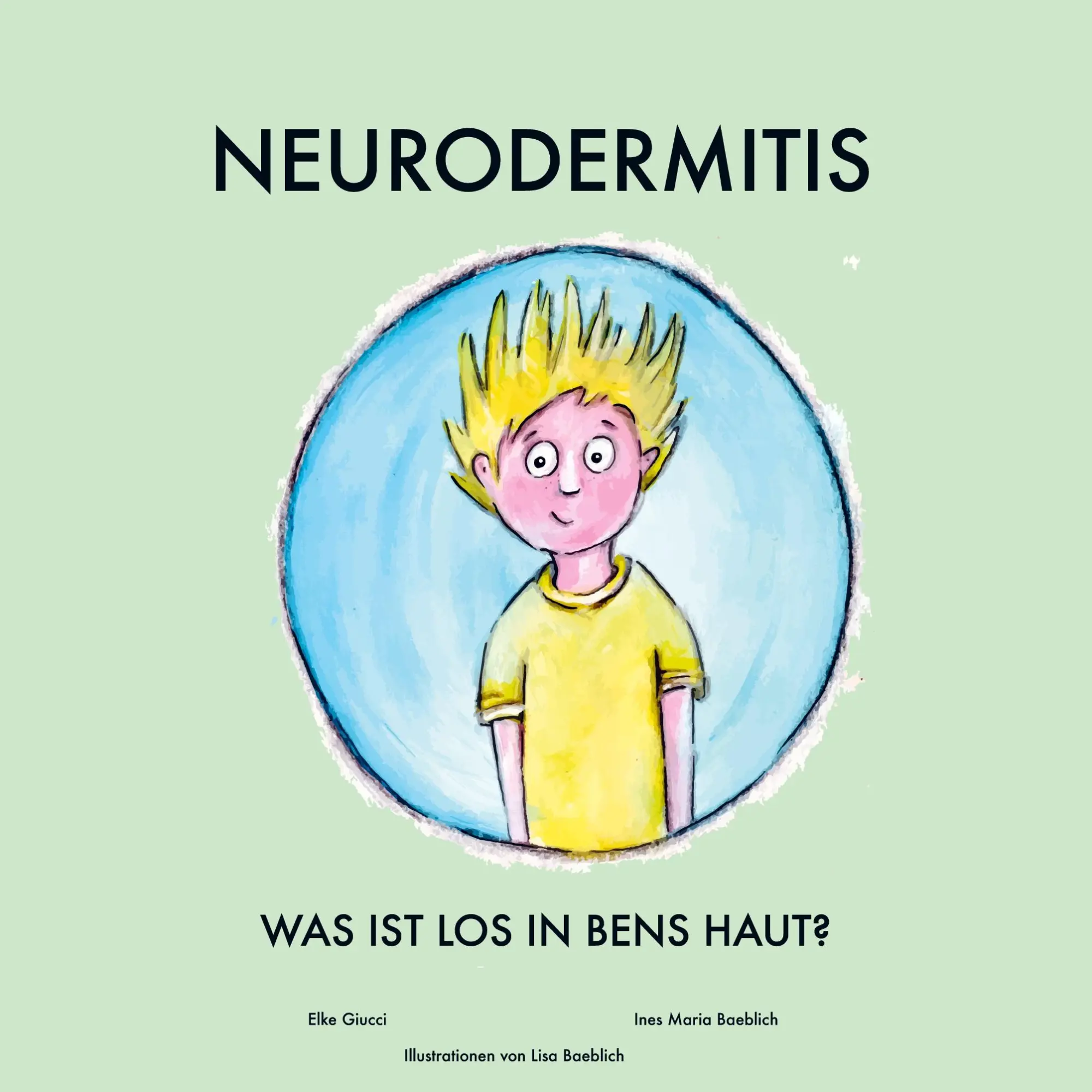 Cover: 9783755757825 | Neurodermitis | Was ist los in Bens Haut? | Elke Giucci (u. a.) | Buch