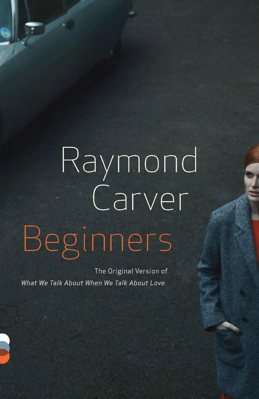Cover: 9780307947925 | Beginners | Raymond Carver | Taschenbuch | Einband - flex.(Paperback)