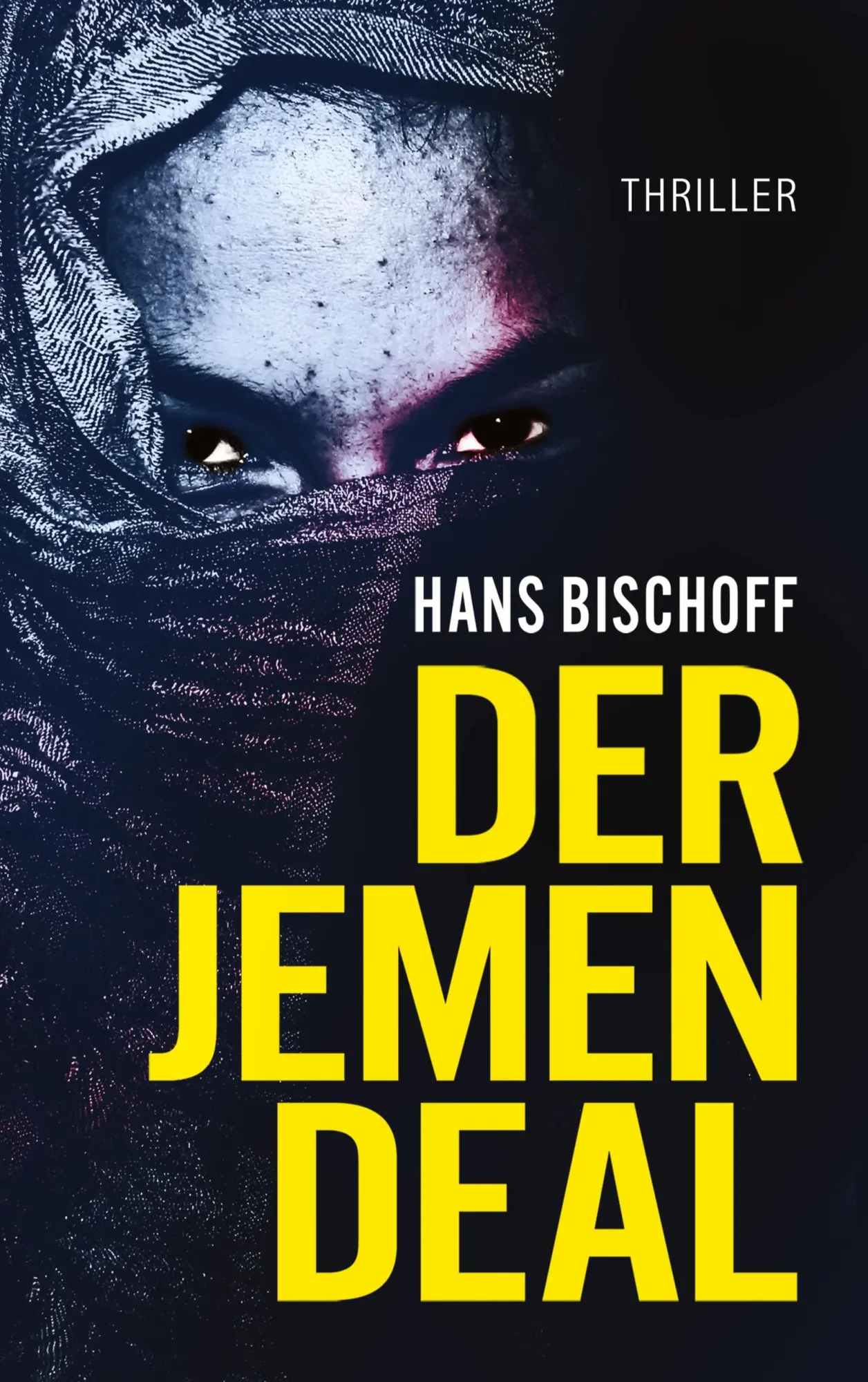 Cover: 9783347867925 | Der Jemen Deal | Hans Bischoff | Taschenbuch | 404 S. | Deutsch | 2023