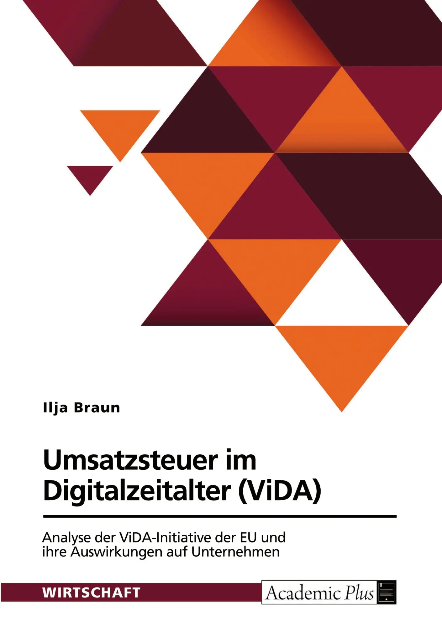 Cover: 9783389137925 | Umsatzsteuer im Digitalzeitalter (ViDA) | Ilja Braun | Taschenbuch