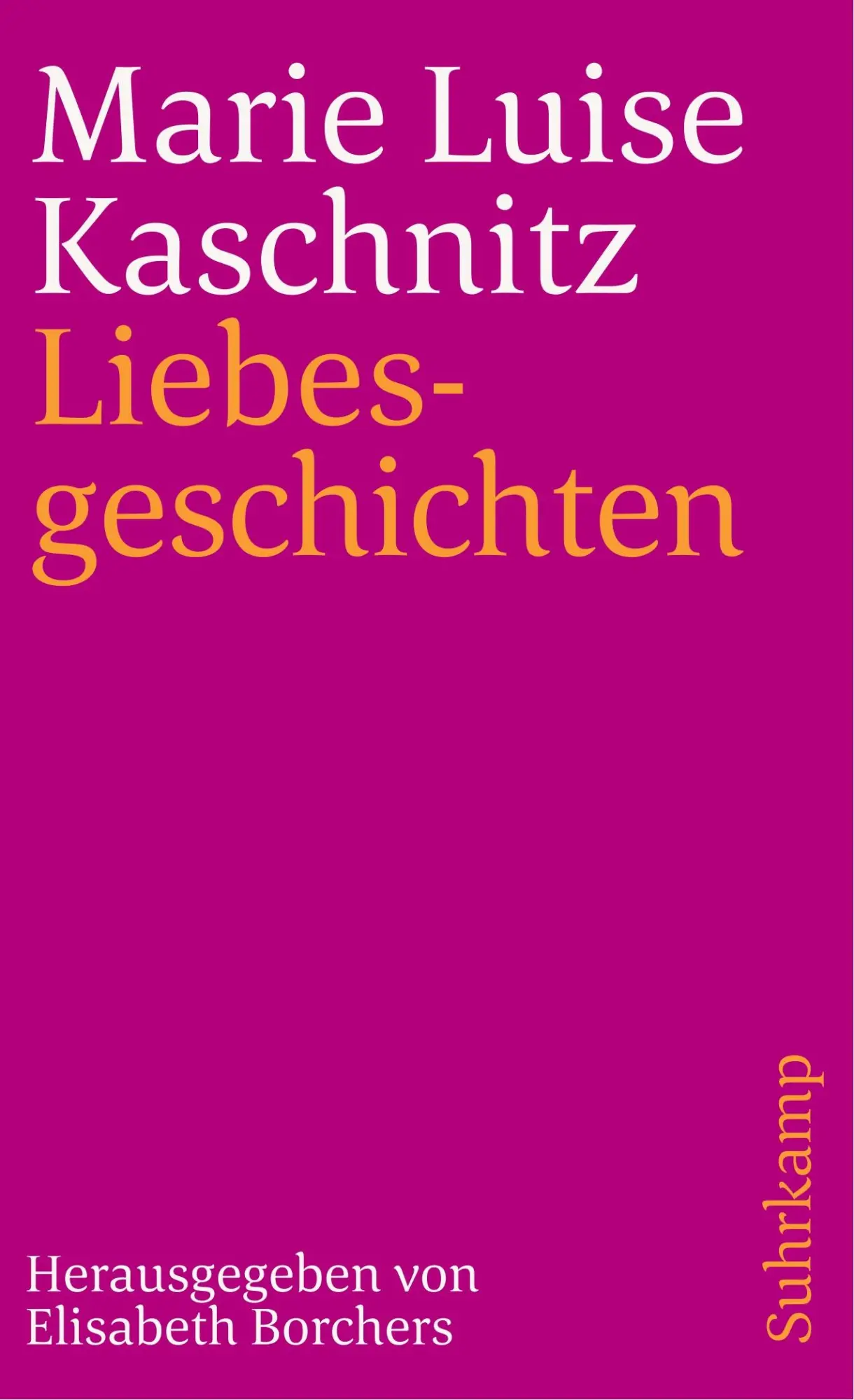 Cover: 9783518377925 | Liebesgeschichten | Marie Luise Kaschnitz | Taschenbuch | 345 S.