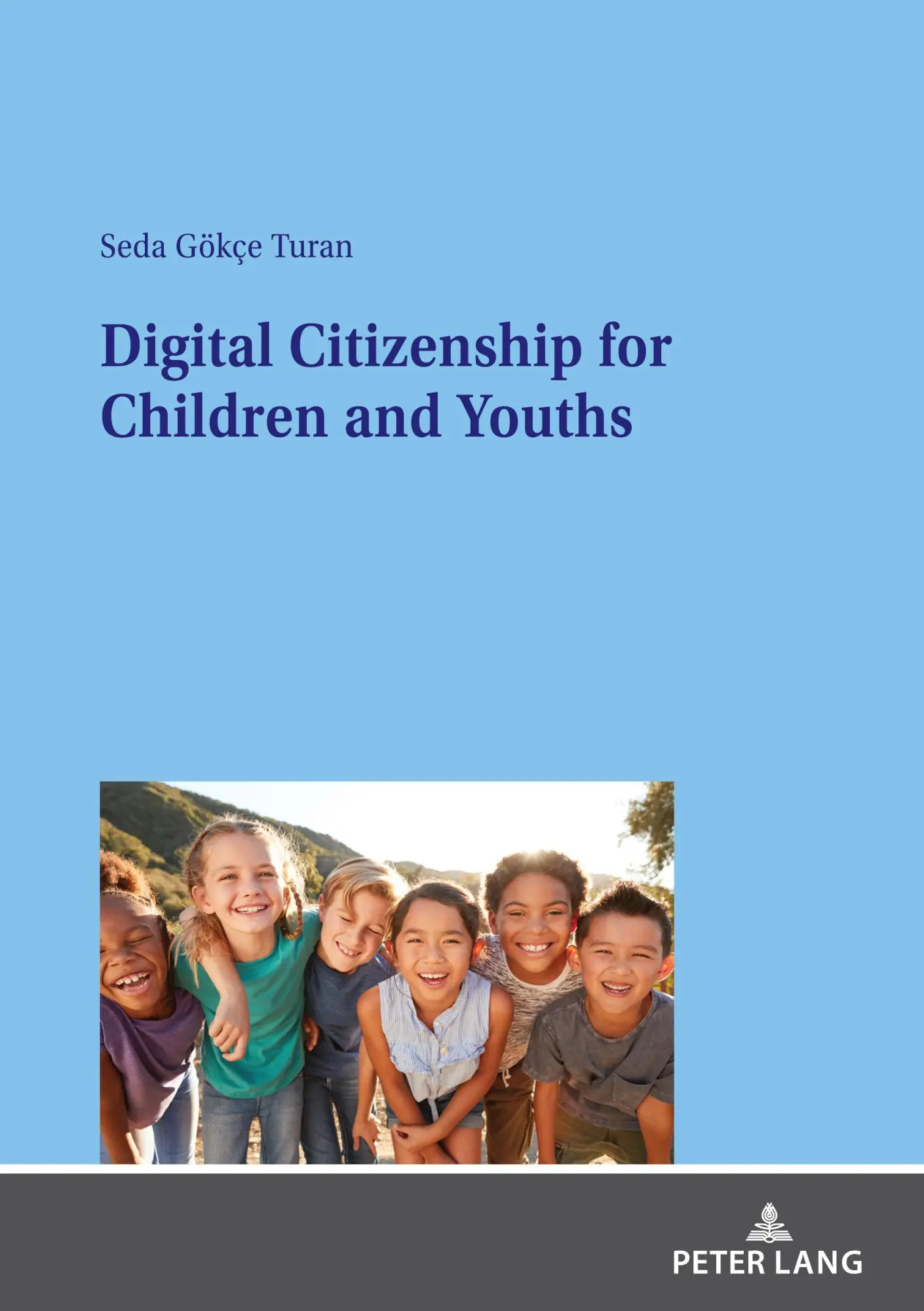 Digital Citizenship for Children and Youths - Seda Gökçe Turan Kartoniert (TB)