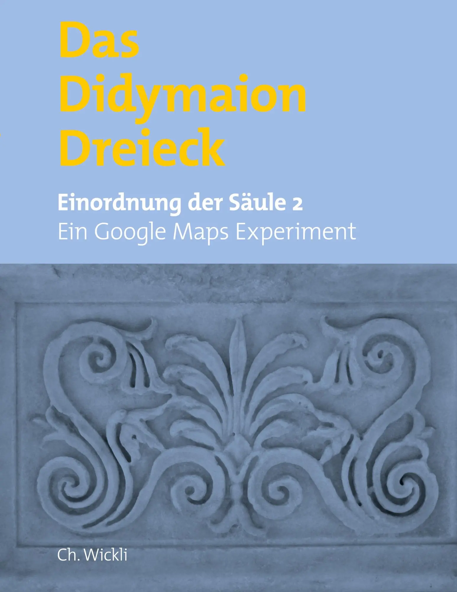 Das Didymaiondreieck: Einordnung von Säule 2 (Ein Google-Maps-Experiment)