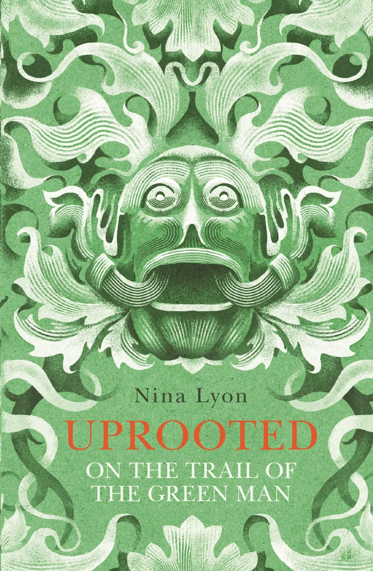 Cover: 9780571318025 | Uprooted | On the Trail of the Green Man | Nina Lyon | Taschenbuch