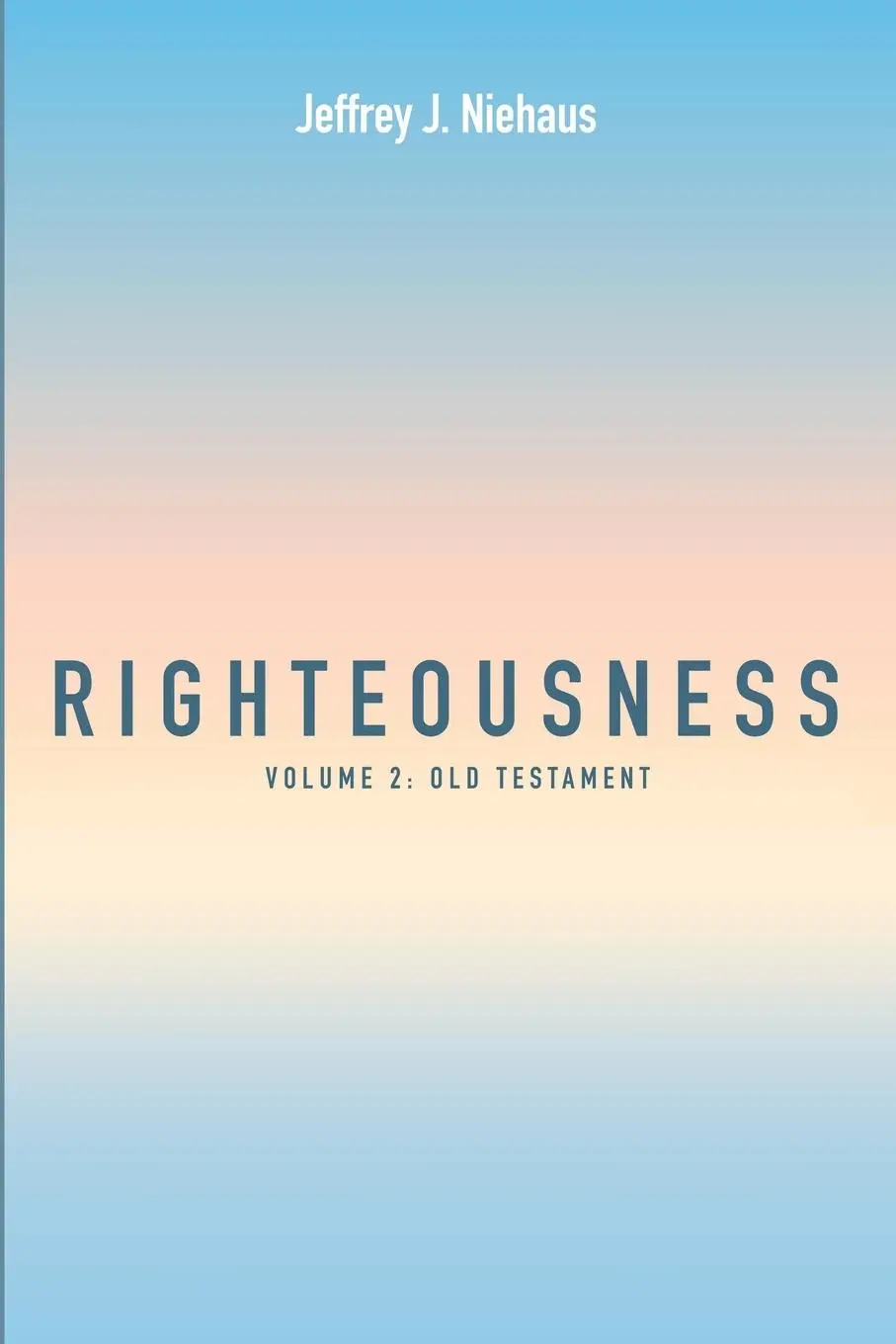 Cover: 9781666738025 | Righteousness | Jeffrey J. Niehaus | Taschenbuch | Englisch | 2023